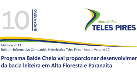 Boletim Informativo Companhia Hidrelétrica Teles Pires - Volume 10 Boletim Informativo Companhia Hidrelétrica Teles Pires - Volume 10