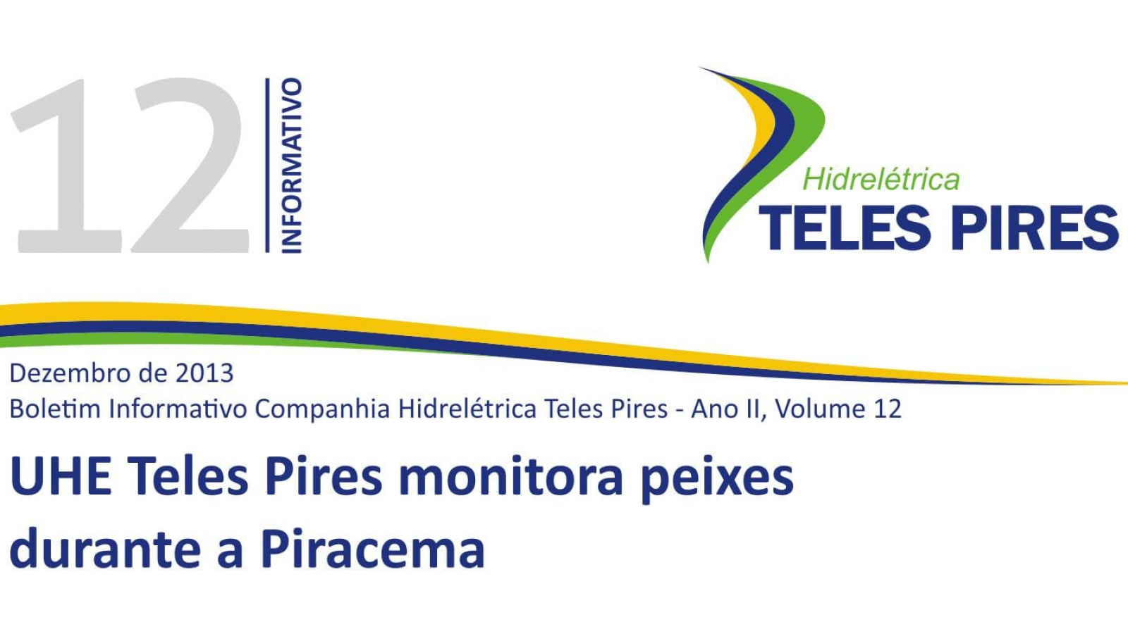 Boletim Informativo Companhia Hidrelétrica Teles Pires - Volume 12