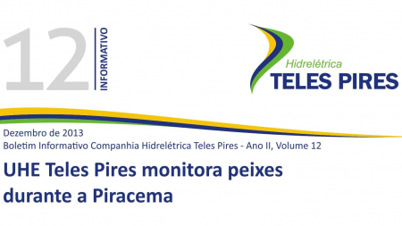 Boletim Informativo Companhia Hidrelétrica Teles Pires - Volume 12 Boletim Informativo Companhia Hidrelétrica Teles Pires - Volume 12