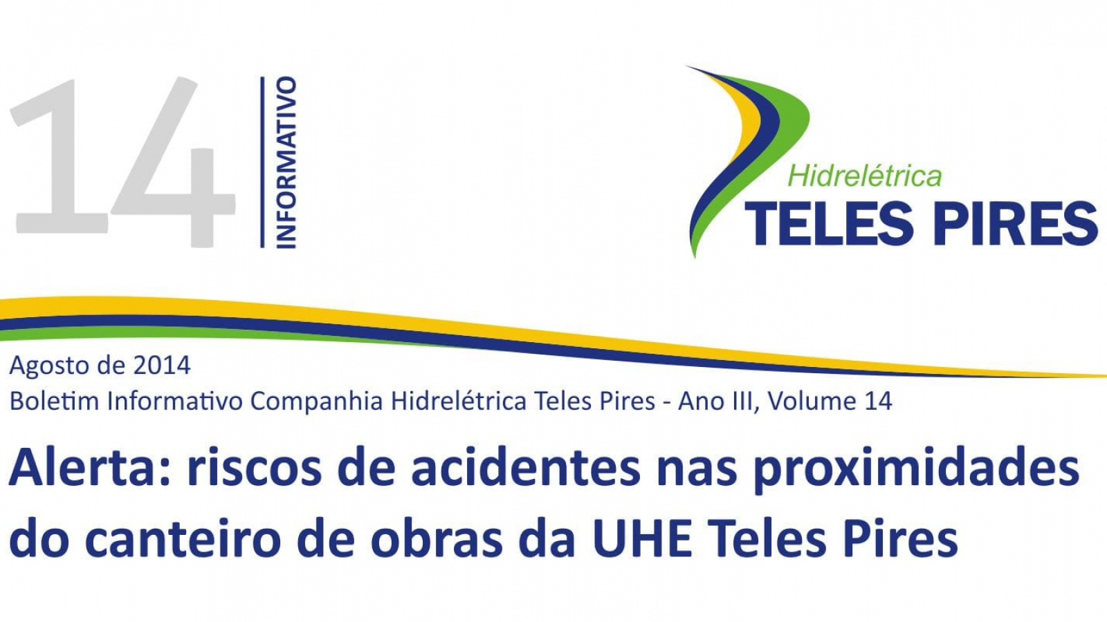 Boletim Informativo Companhia Hidrelétrica Teles Pires - Volume 14