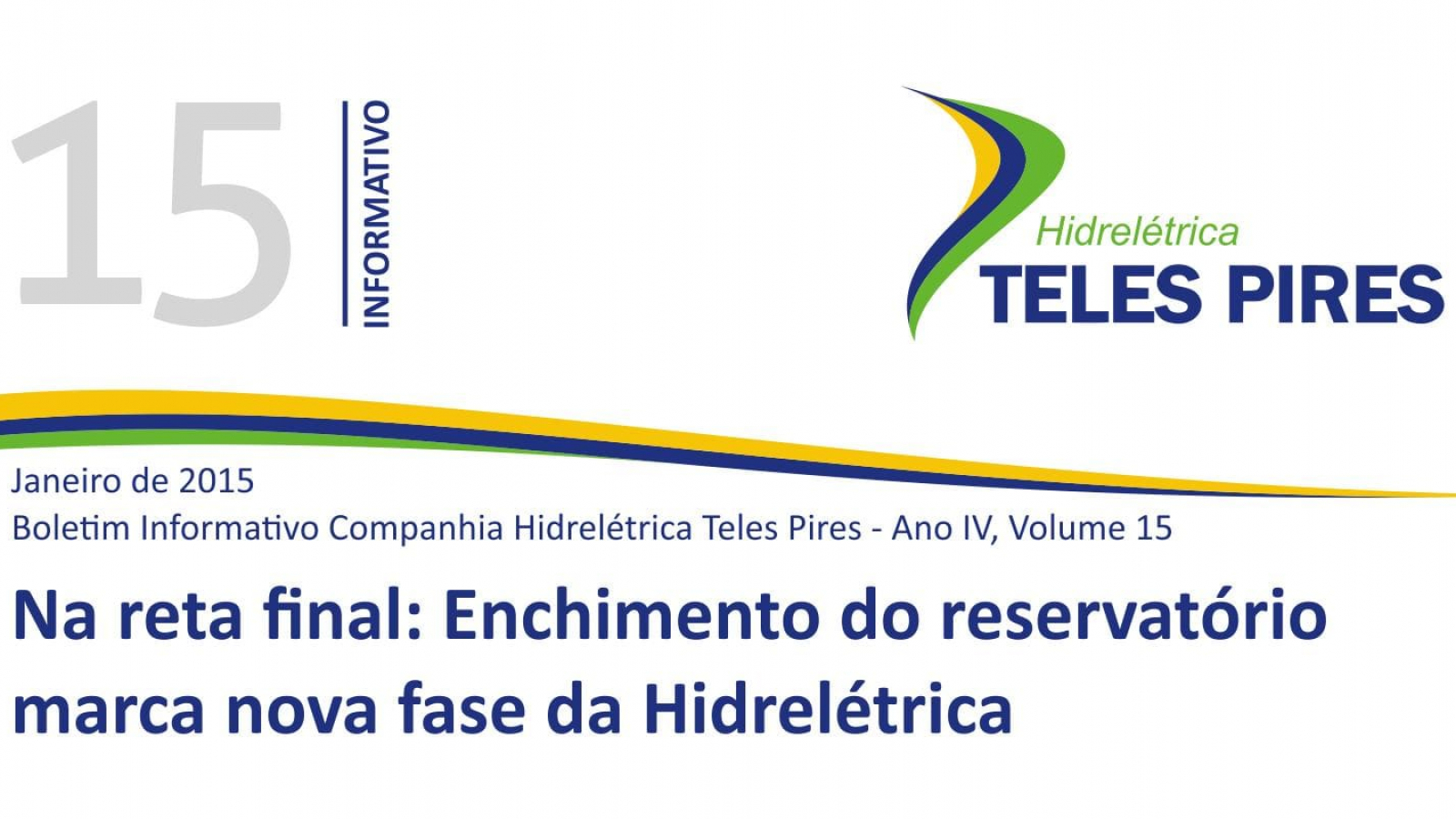 Boletim Informativo Companhia Hidrelétrica Teles Pires - Volume 15