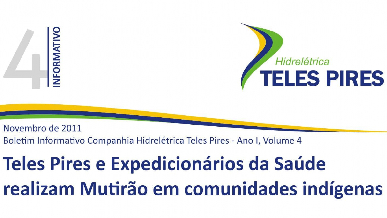 Boletim Informativo Companhia Hidrelétrica Teles Pires - Volume 4