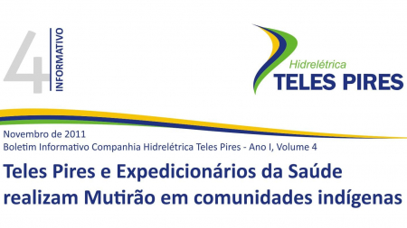 Boletim Informativo Companhia Hidrelétrica Teles Pires - Volume 4 Boletim Informativo Companhia Hidrelétrica Teles Pires - Volume 4