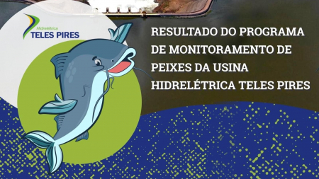 Companhia Hidrelétrica Teles Pires realiza campanha educativa sobre o monitoramento de peixes na região do reservatório da usina Companhia Hidrelétrica Teles Pires realiza campanha educativa sobre o monitoramento de peixes na região do reservatório da usina