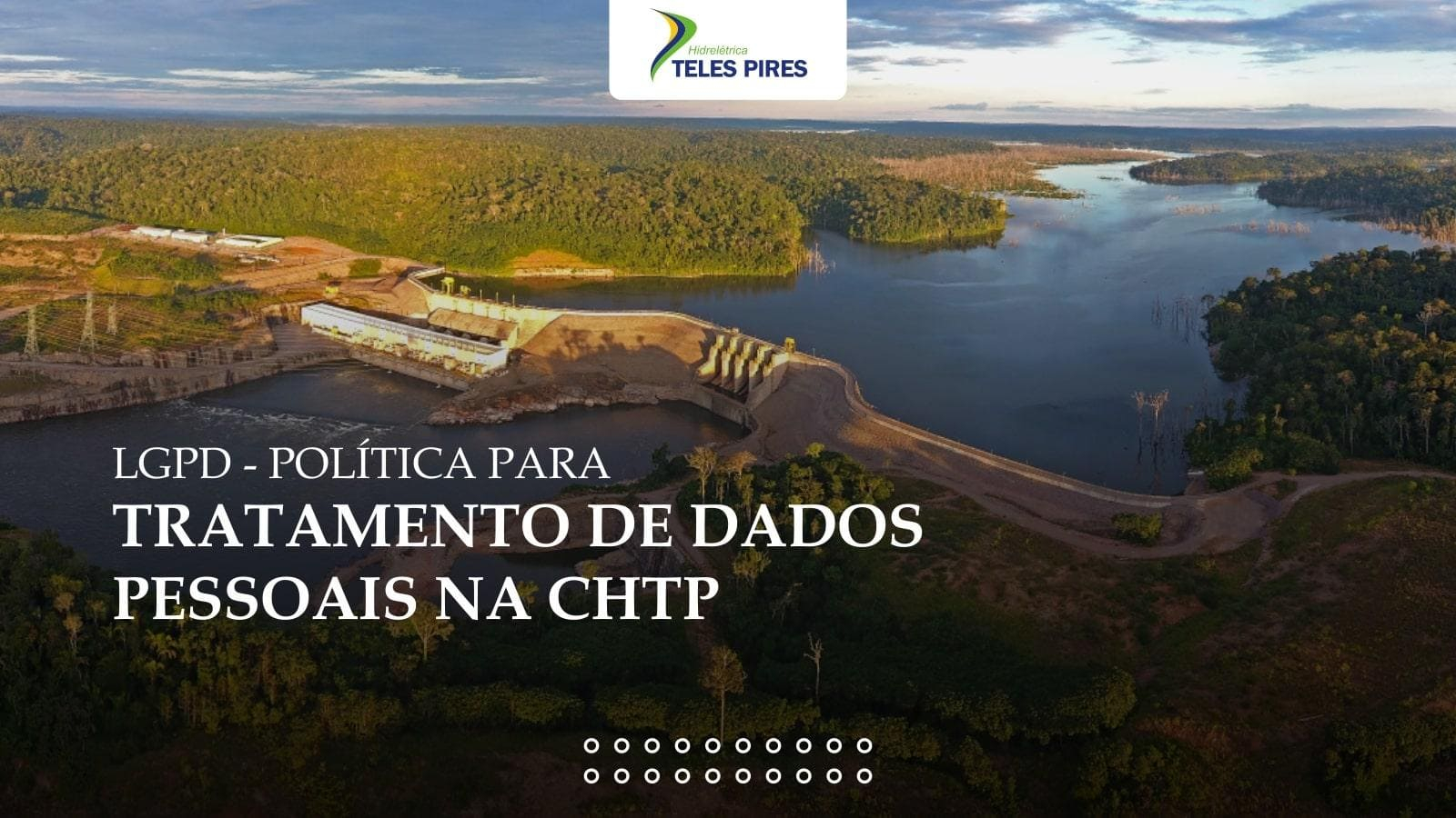 LGPD - Política para Tratamento de Dados Pessoais na CHTP LGPD - Política para Tratamento de Dados Pessoais na CHTP